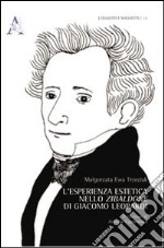 L'esperienza estetica nello «Zibaldone» di Giacomo Leopardi