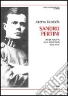 Sandro Pertini. Dalla nascita alla Resistenza 1896-1945 libro