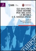 Gli analytics come motore per i big data, la ricerca e il sistema paese libro