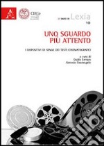 Uno sguardo più attento. I dispositivi di senso dei testi cinematografici libro