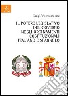 Il potere legislativo del governo negli ordinamenti costituzionali italiano e spagnolo libro