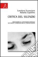 Critica del silenzio. Educazione al linguaggio gestuale nei deficit complessi della comunicazione