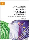 Procedure contrattuali e direttive comunitarie. I recenti istituti e le nuove prospettive libro