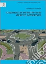 Fondamenti di infrastrtture viarie ed intersezioni libro