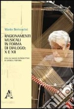 Ragionamenti musicali in forma di dialogo: X e XII libro