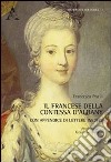 Il francese della contessa d'Albany. Con appendice di lettere inedite libro di Piselli Francesca