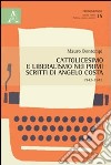 Cattolicesimo e liberalismo nei primi scritti di Angelo Costa (1942-1945) libro