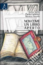 Non come un libro aperto