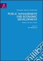 Public management and economic development. Theories and case studies