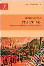 Renicci 1943. Internati anarchici. Storie di vita dal Campo 97 libro