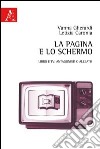 La pagina e lo schermo. Libro e TV: antagonisti o alleati? libro