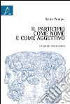 Il participio come nome e come aggettivo. Il caso del greco antico libro