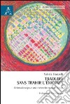 Traduire sans trahir l'émotion. Orientations pour une recherche en sous-titrage. Con CD-ROM libro