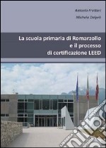 La scuola primaria di Romarzollo e il processo di certificazione Leed