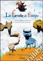 Le favole di Esopo. Ediz. illustrata libro