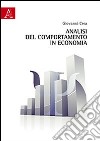 Analisi del comportamento in economia libro di Crea Giovanni