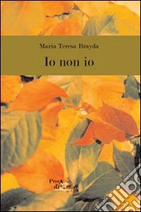Io non io