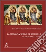 La Madonna Sistina. Un dialogo nella visione