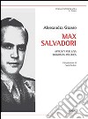 Appunti per una biografia politica di Max Salvadori libro