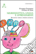 Neurodidatica, lingua e apprendimenti. Riflessione teorica e prosposte operative