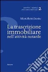 La trascrizione immobiliare nell'attività notarile art vari a