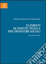 Elementi di diritto penale per operatori sociali libro