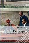 Principi di diritto ecclesiastico libro di Bellini Piero