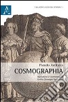 Cosmographia. Testo latino a fronte libro