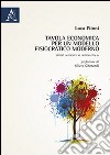 Tavola economica per un modello fisiocratico moderno. Studio applicato al sistema Italia libro di Pitoni Luca