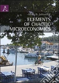 Elements of chaotic microeconomics libro