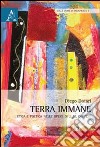 Terra immane. Etica e poetica nelle opere di J. M. Coetzee libro