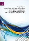 Mutamenti nell'organizzazione e nei sistemi informativi prodotti dalla diffusione dell'information technology libro di Zingone Luigi