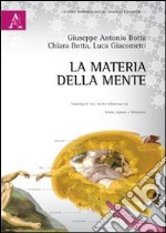 La materia della mente