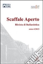 Scaffale aperto. Rivista di italianistica (2013) libro