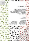 Articolo 9. La Repubblica promuove lo sviluppo della cultura e la ricerca scientifica e tecnica... libro di Bianco A. (cur.)