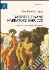 Gabriele Zinano narratore barocco. Lettura del canto III dell'Eracleide libro di Maragoni Gian Piero