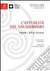 L'attualità del saussurismo. Ediz. italiana e francese libro di Greimas Algirdas J.