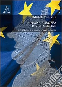 Unione europea e Zollverein? libro
