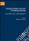 Federalismo fiscale e perequazione libro