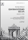 Giannantonio Selva. Biografia e opere libro