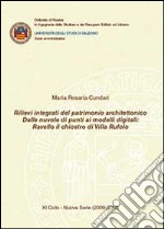 Rilievi integrati del patrimonio architettonico. Dalle nuvole di punti ai modelli digitali. Ravello il chiostro di Villa Rufolo libro