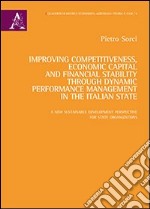 Improving competitiveness, economic capital and financial stability through dynamic performance management in the italian state