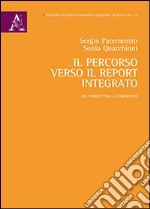 Il percorso verso il report integrato. Tre prospettive a confronto libro