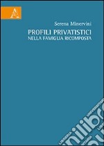 Profili privatistici nella famiglia ricomposta