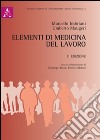 Elementi di medicina del lavoro libro di Imbriani Marcello; Maugeri Umberto