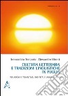 Cultura letteraria e tradizione linguistica in Puglia. Fra ragni e tarantole. Identità e lingue nuove libro