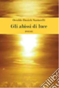 Gli abissi di luce libro