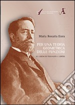 Per una teoria geometrica delle funzioni. Le lezioni di Felix Klein a Leipzig libro