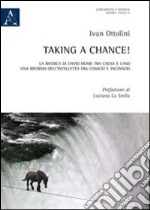 Taking a chance! La ricerca di David Hume tra causa e caso, una riforma dell'intelletto tra conscio e inconscio libro