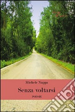 Senza voltarsi libro